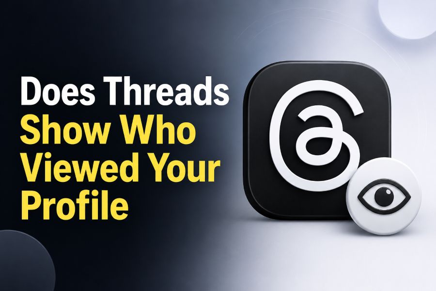 Does Threads Show Who Viewed Your Profile Does Threads Show Who Viewed Your Profile